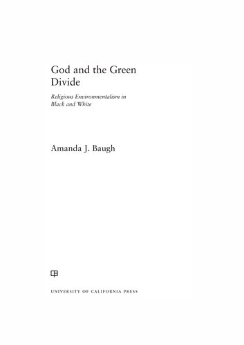 God and the Green Divide: Religious Environmentalism in Black and White