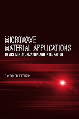 Microwave Material Applications: Device Miniaturization and Integration