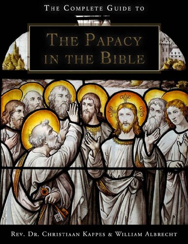The Complete Guide to the Papacy in the Bible