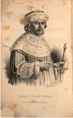 Das Kaiserliche Buch des Markgrafen Albrecht Achilles - Kurfürstliche Periode 1470-1486