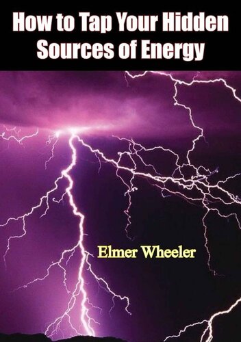 How to Tap Your Hidden Sources of Energy
