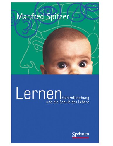 Learning: The Human Brain and the School of Life