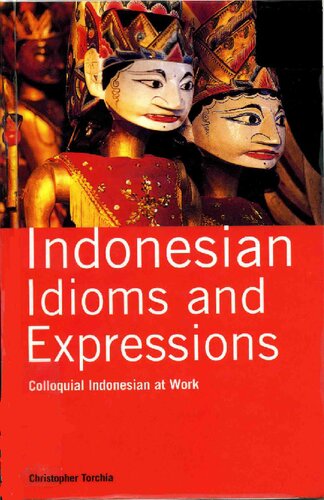 Indonesian Idioms and Expressions: Colloquial Indonesian at  Work