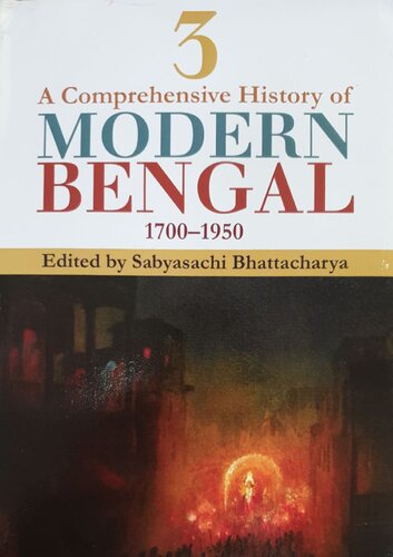 A Comprehensive History of Modern Bengal 1700-1950 (Vol. 3)