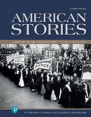 American Stories: A History of The United States, Volume 2: Since 1865