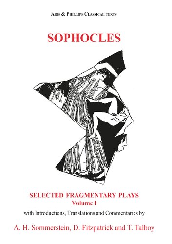 Sophocles: Selected Fragmentary Plays: Volume I