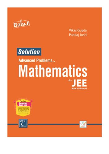 Solution to Advanced Problems in Mathematics for JEE (MAIN & ADVANCED) (Black Book Maths Solution)