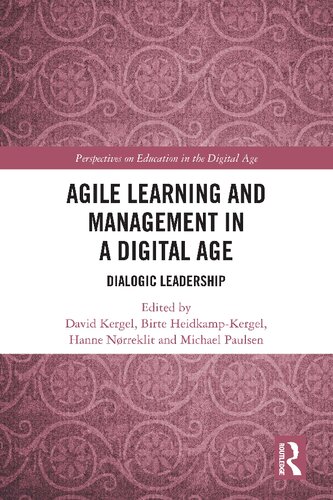 Agile Learning and Management in a Digital Age: Dialogic Leadership