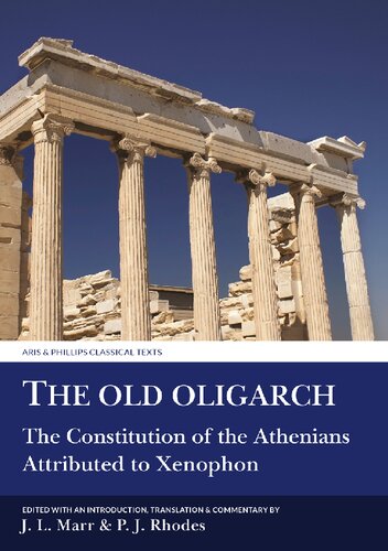 The Old Oligarch: The Constitution of the Athenians Attributed to Xenophon