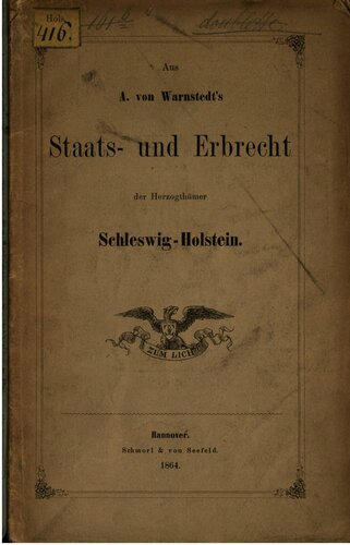 Aus A. von Warnstedts Staats- und Erbrecht der Herzogtümer Schleswig-Holstein