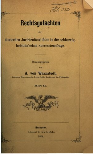 Rechtsgutachten der deutschen Juristenfakultäten in der schleswig-holsteinischen Successionsfrage