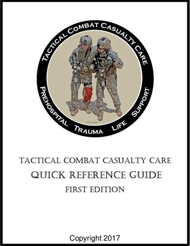 Tactical Combat Casualty Care (TCCC) Quick Reference Guide