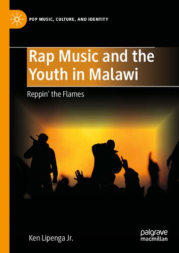 Rap Music and the Youth in Malawi: Reppin' the Flames