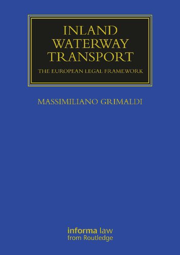 Inland Waterway Transport: The European Legal Framework