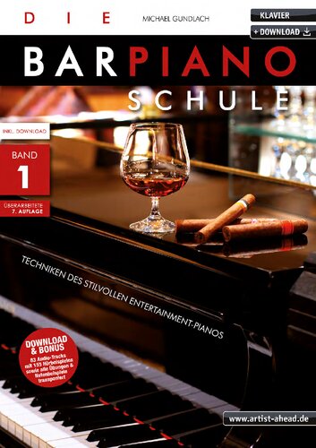 Die Barpiano-Schule - Band 1: Techniken des stilvollen Entertainment-Pianos (inkl. Download). Lehrbuch für Klavier. Klavierschule. Piano. Klavierstücke. Klaviernoten. Musiknoten. (German Edition)