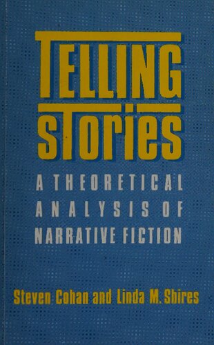 Telling Stories. A theoretical analysis of narrative fiction