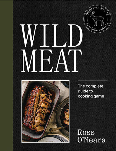 Wild Meat - The Complete Fuide to Cooking Game