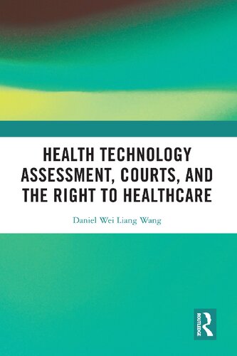 Health Technology Assessment, Courts and the Right to Healthcare