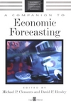 A Companion to Economic Forecasting