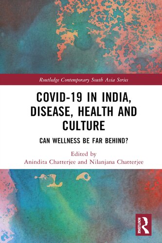 Covid-19 in India, Disease, Health and Culture (Routledge Contemporary South Asia Series)