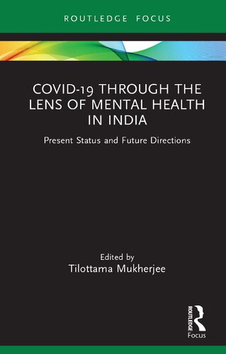 Covid-19 Through the Lens of Mental Health in India: Present Status and Future Directions