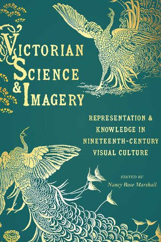 Victorian Science and Imagery: Representation and Knowledge in Nineteenth Century Visual Culture (Sci & Culture in the Nineteenth Century)