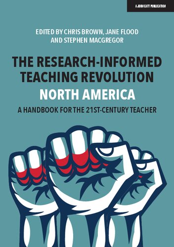 The Research-Informed Teaching Revolution – North America: A Handbook for the 21st Century Teacher