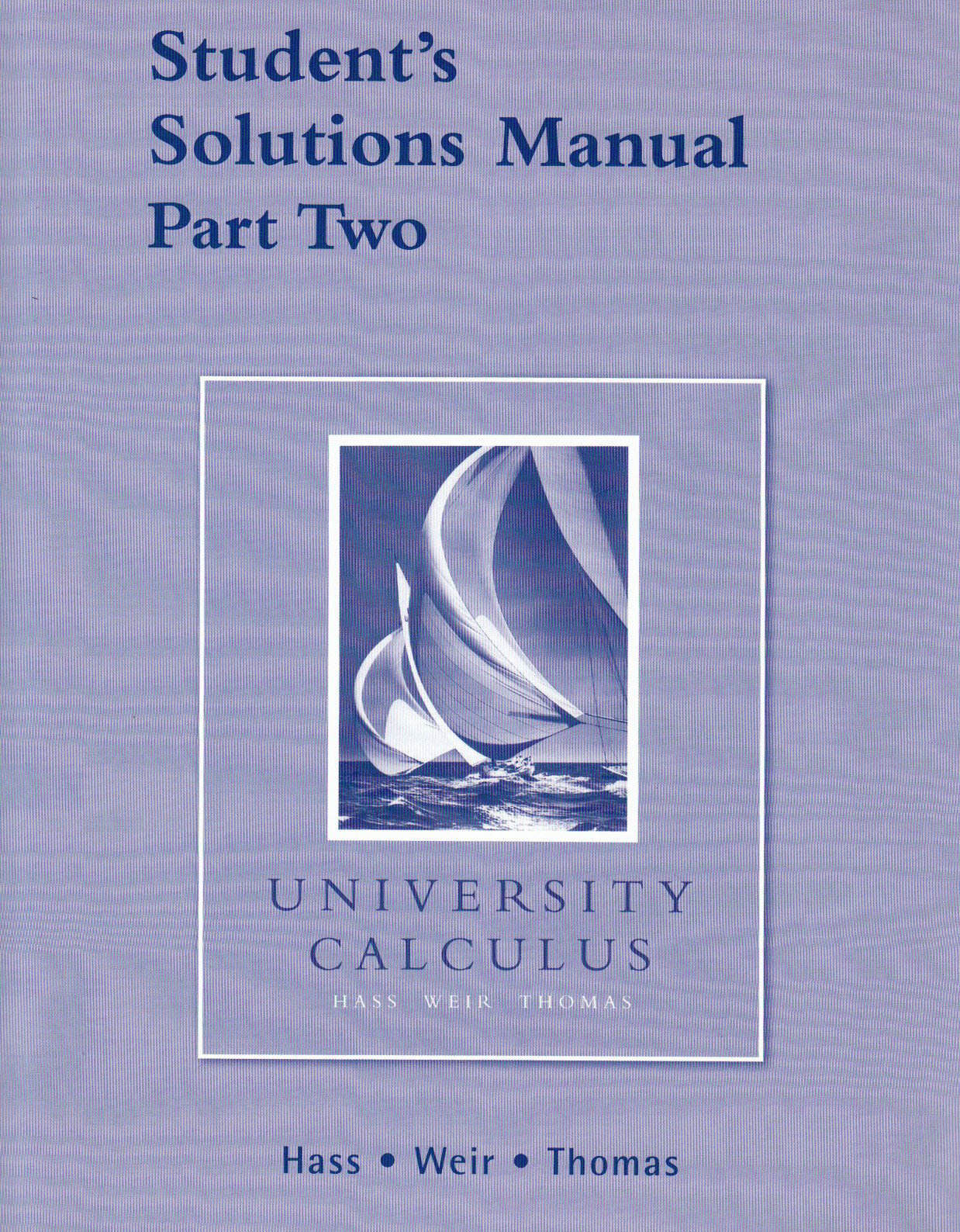 Student's Solutions Manual Part Two for University Calculus