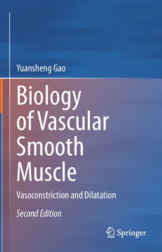 Biology of Vascular Smooth Muscle: Vasoconstriction and Dilatation