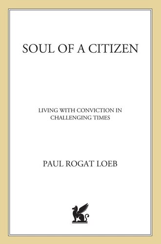 Paul Rogat Loeb - Soul of a Citizen