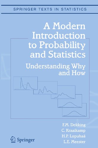 A Modern Introduction to Probability and Statistics: Understanding Why and How
