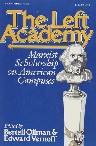 The Left Academy: Marxist Scholarship on American Campuses