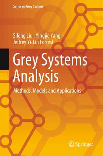Grey Systems Analysis: Methods, Models and Applications