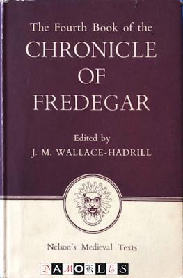 The Fourth Book of the Chronicle of Fredegar