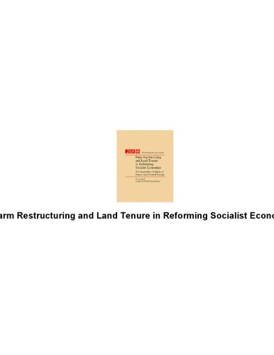 Farm Restructuring and land tenure in reforming socialist economies: a comparative analysis of Eastern and Central Europe (286)