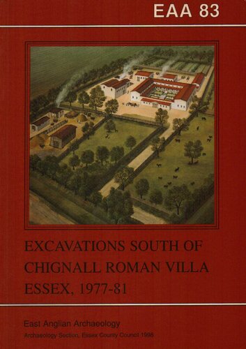 Excavations to the South of Chignall Roman Villa, Essex, 1977-81