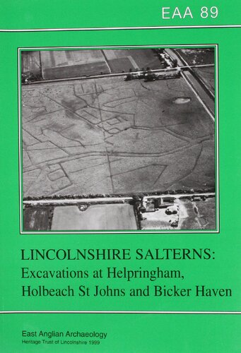 Lincolnshire Salterns: Excavations at Helpringham, Holbeach St. Johns and Bicker Haven