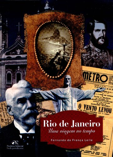 Rio de Janeiro - Uma Viagem no Tempo