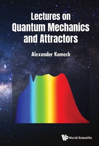 Lectures on Quantum Mechanics and Attractors