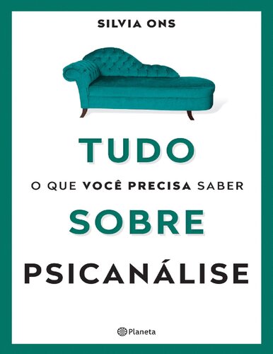 Tudo o que você precisa saber sobre psicanalise