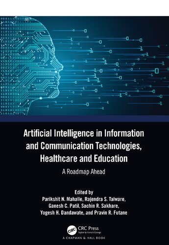 Artificial Intelligence in Information and Communication Technologies, Healthcare and Education: A Roadmap Ahead