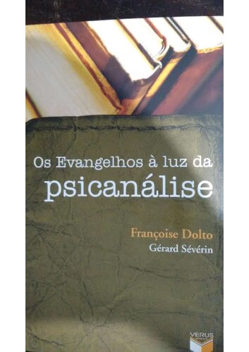 Os evangelhos à luz da psicanálise