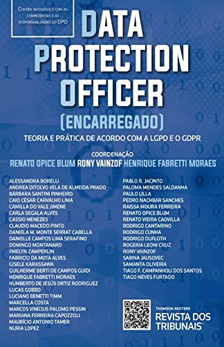 Data Protection Officer (encarregado): teoria e prática de acordo com a LGPD e o GDPR