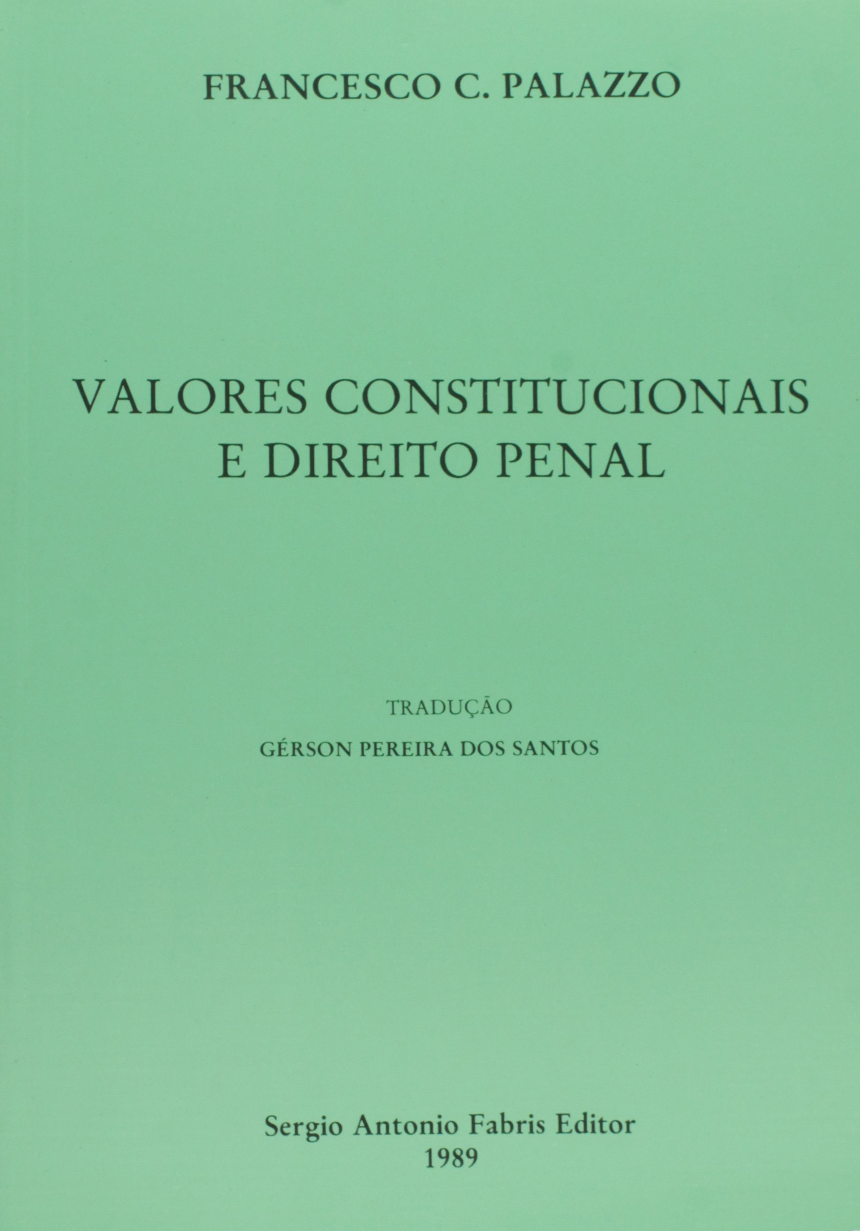 Valores Constitucionais e Direito Penal