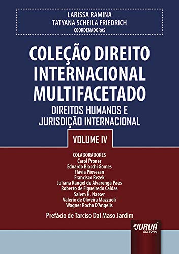 Coleção Direito Internacional Multifacetado, Volume IV: Direitos Humanos e Jurisdição Internacional