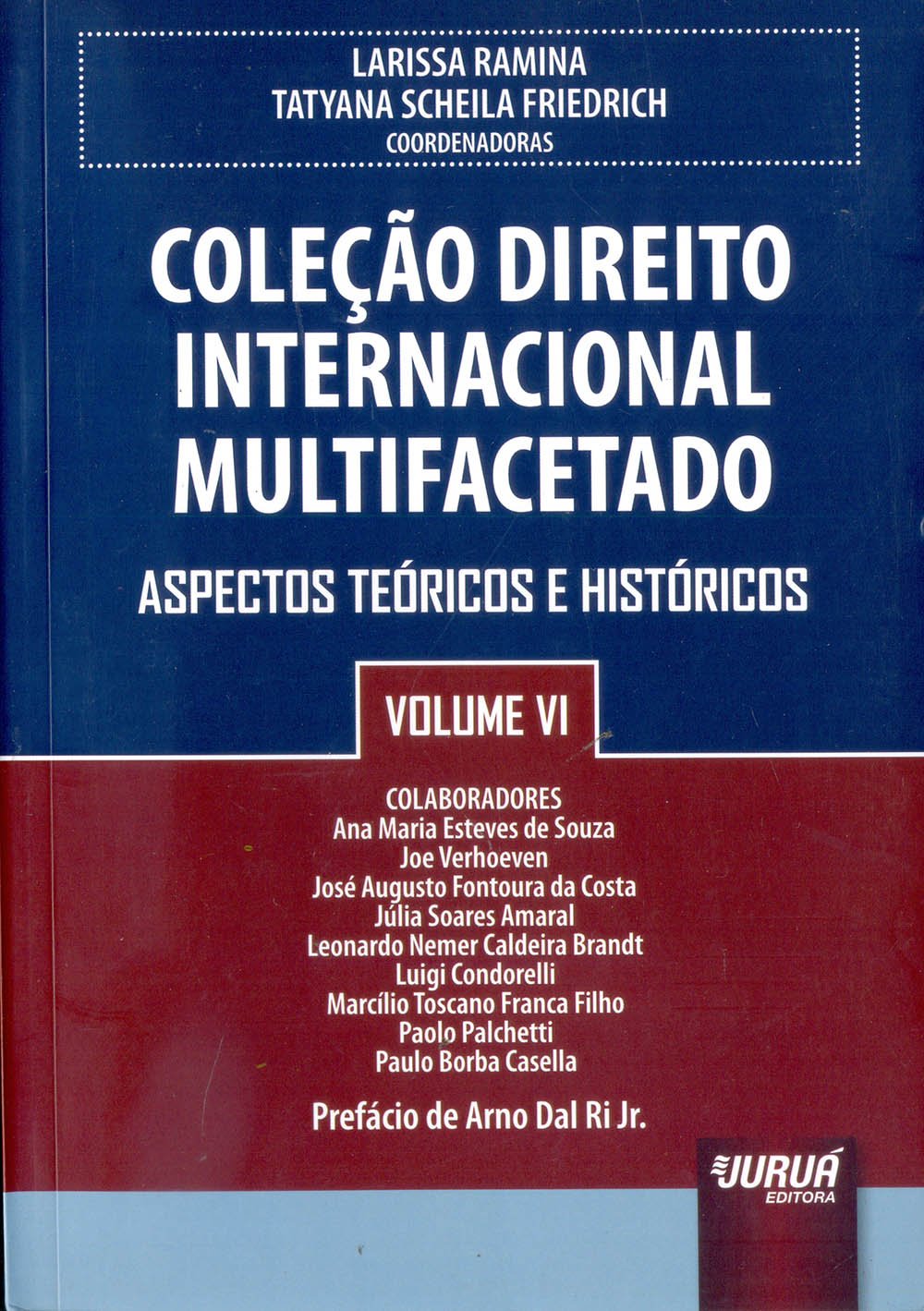 Coleção Direito Internacional Multifacetado, Volume VI: Aspectos Teóricos e Históricos
