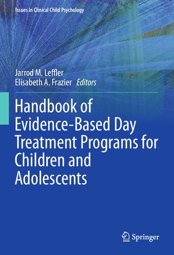 Handbook of Evidence-Based Day Treatment Programs for Children and Adolescents