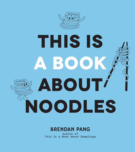 This Is a Book About Noodles