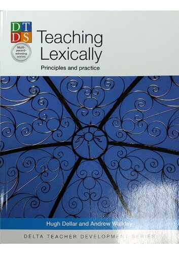 Teaching Lexically: Principles and Practice