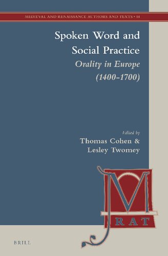 Spoken Word and Social Practice: Orality in Europe (1400-1700)